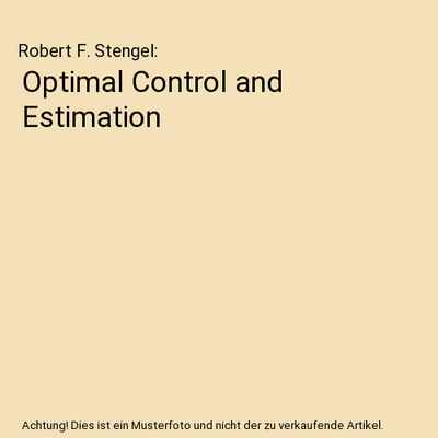 Optimal Control and Estimation, Robert F. Stengel