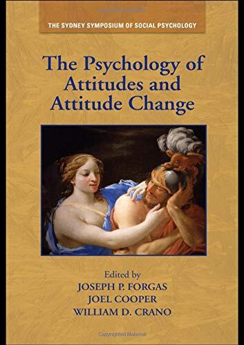 The Psychology of Attitudes and Attitude Change, Forgas, Cooper, Cr..