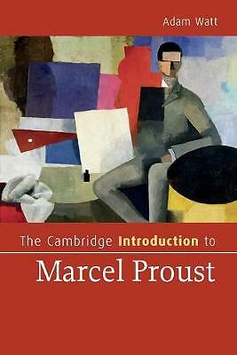 The Cambridge Introduction to Marcel Proust Watt Paperback 9780521734325
