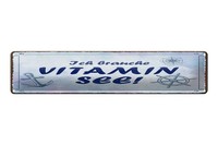 Blechschild Spruch 46X10 Cm Ich Brauche Vitamin See Deko Schild