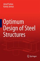 JóZsef Farkas (U. A.) | Optimum Design Of Steel Structures | Taschenbuch (2015)