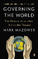 Mark Mazower Governing The World
