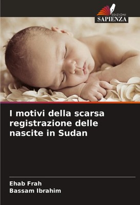 Ehab Frah (u. a.) | I motivi della scarsa registrazione delle nascite in Sudan