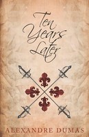 Ten Years Later | Alexandre Dumas | Taschenbuch | Kartoniert / Broschiert | 2015