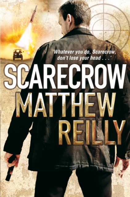 Scarecrow by Matthew Reilly (Paperback Book)