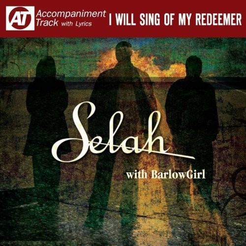 Selah - I Will Sing of My Redeemer CD (2011) Gospel Worship Music