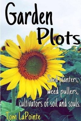 Garden Plots by Tom Lapointe (English) Paperback Book