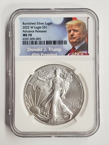 2022 W $1 Burnished Silver Eagle NGC MS70 Advance Releases Donald TRUMP Label