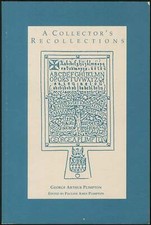 George Arthur PLIMPTON / A Collector's Recollections 1st Edition 1993