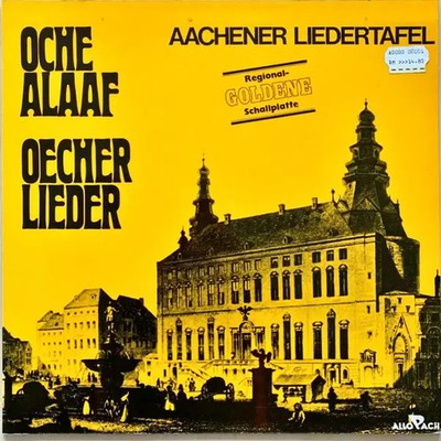 LP Aachener Liedertafel Oche Alaaf, Öcher Lieder NEAR MINT Allo Pach Sonderpr