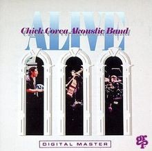 Alive von Chick Corea Akoustic Band, Dave Wec...