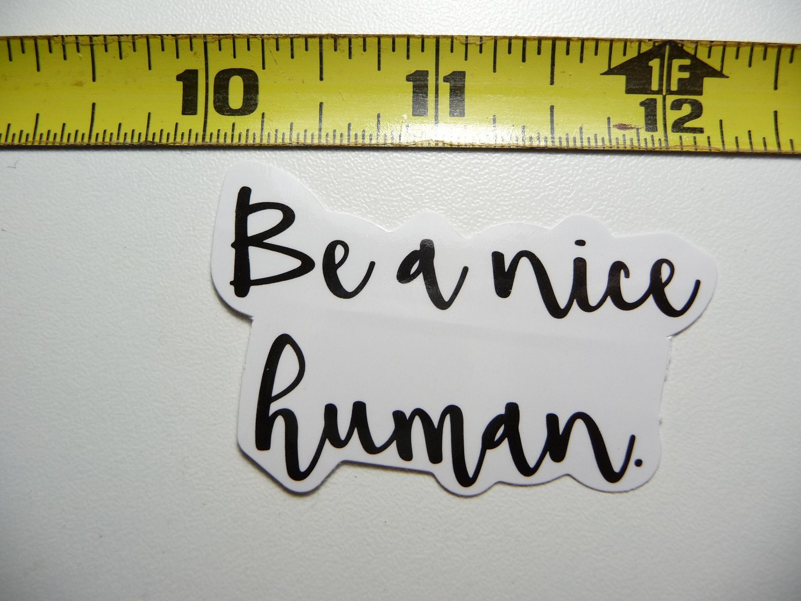 Be a Nice Human Cursive Decal - Glossy Motivational Sticker