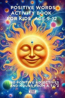Activity Book With Positive Words - 180 Positive Adjectives and Nouns from A to 