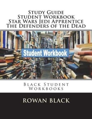 Study Guide Student Workbook Star Wars Jedi Apprentice The Defenders of the