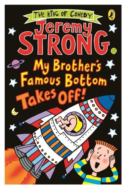 My Brother's Famous Bottom Takes Off! by Jeremy Strong (Paperback Book)