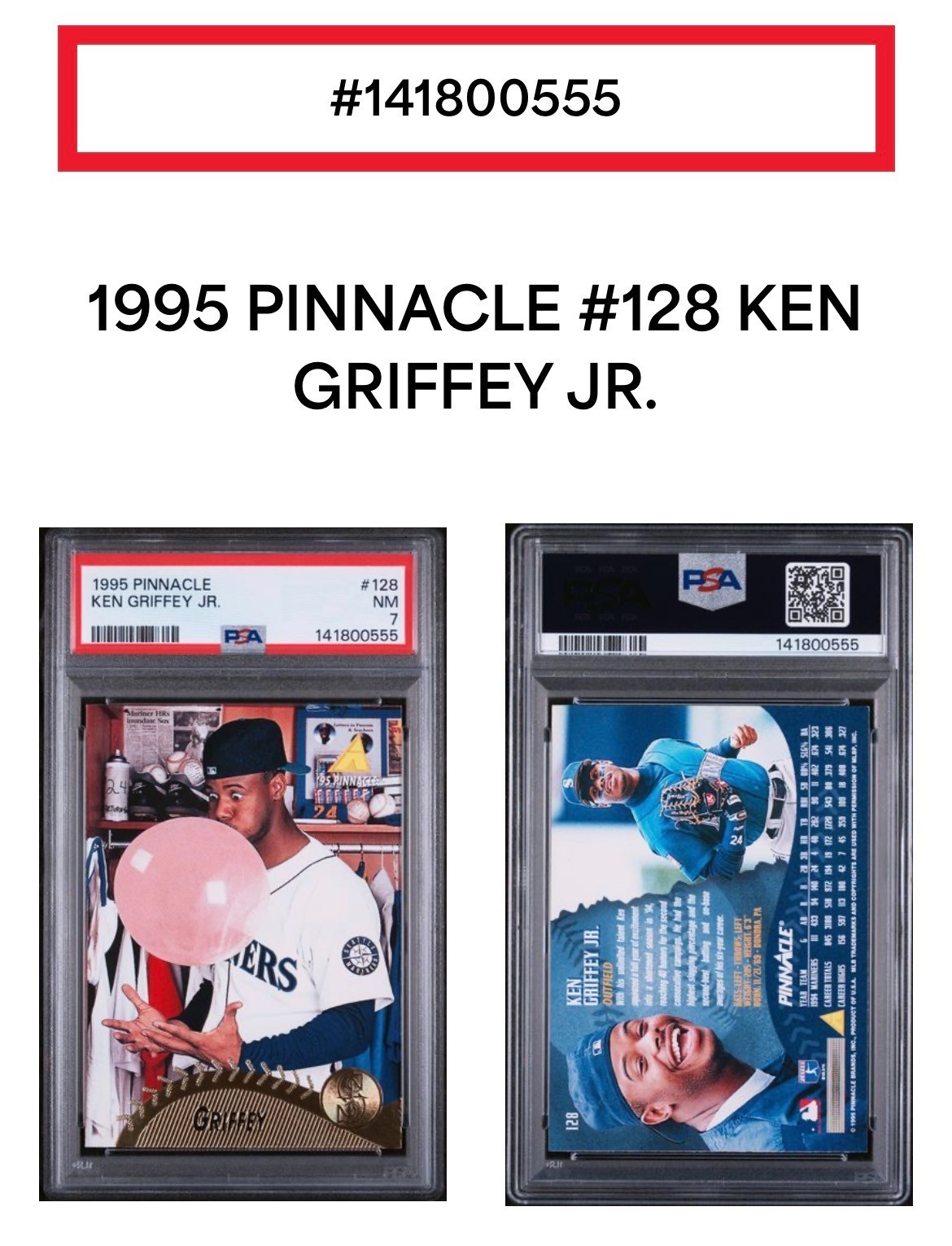 1995 Pinnacle - Ken Griffey Jr #128 PSA 7 NM Iconic Blowing Bubble Mariners HOF view 5