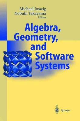 Algebra, Geometrie und Softwaresysteme von Michael Joswig (Englisch) Hardcover Boo