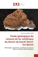 Adiss Kamal Issifou Fatiou | Etude GéOlogique Du Minerai De Fer Oolithique Du...