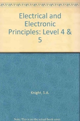 Electrical and Electronic Principles: Level 4 & 5,S.A. Knight