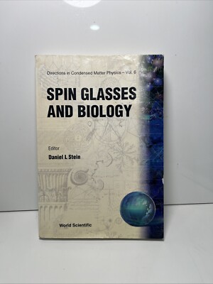 SPIN GLASSES AND BIOLOGY By Daniel L Sten Book Has Water Damage