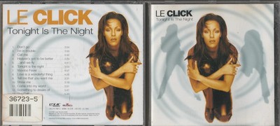 CD LE CLICK - TONIGHT IS THE NIGHT - ALBUM