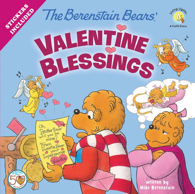 The Berenstain Bears' Valentine Blessings: a Valentine'S Day Book for Kids (Bere