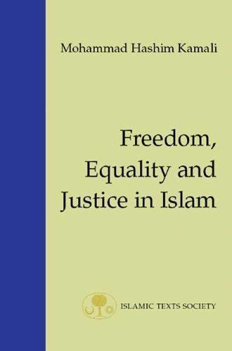 Fundamental Rights and Liberties in Islam Ser.: Freedom, Equality and Justice...