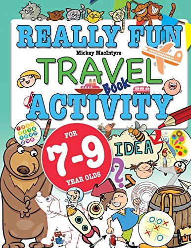 Really Fun Travel Activity Book For 7-9 Year Olds: Fun & educati