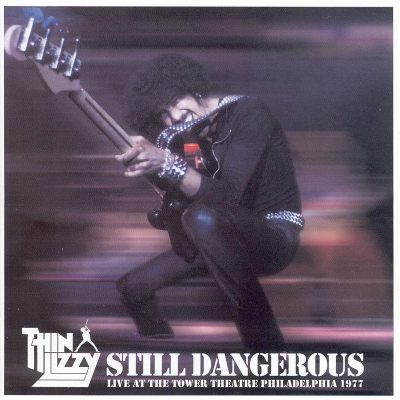 Thin Lizzy Still Dangerous (Live At the Tower Theatre Philadelphia 1977) CD