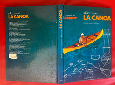 ANGIER TAYLOR - SULL'ACQUA CON LA CANOA Longanesi (1° Ed 1978) Manuali Trapper