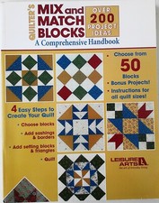 Leisure Arts Quilter's Mix and Match Blocks Comprehensive Handbook