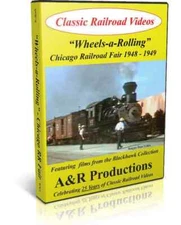 Wheels-a-Rolling, The Chicago Railroad Fair of 1948 & 1949 - A&R Productions ...