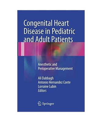 Congenital Heart Disease in Pediatric and Adult Patients: Anesthetic and Periope