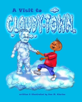 A Visit to Cloudy-Town by Ann M. Ciarico (English) Paperback Book