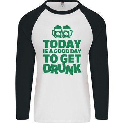Gut Tag Zu Get Drunk St.Patricks Tag Herren L/S Baseball