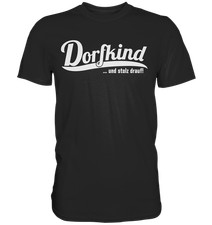 Dorfkind T‑Shirt | Dorfkind stolz drauf | Landleben Statement | Bauern Geschenk