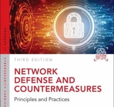 Network Defense and Countermeasures : Principles and Practices by Will  Easttom