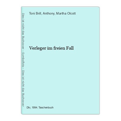 Verleger im freien Fall Brill, Toni und Anthony und Martha Olcott: