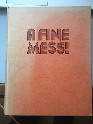A Fine Mess! Verbal and Visual Gems from the Crazy World of Laurel & Hardy 1975