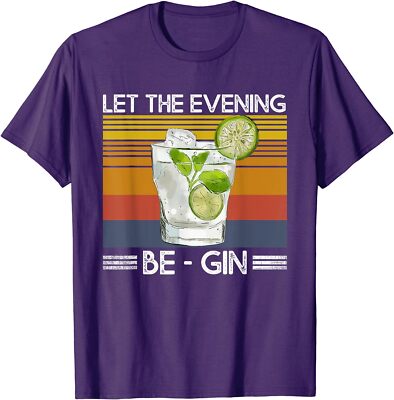Let The Evening Be-Gin Funny Gin & Tonic Cocktail Unisex T-Shirt