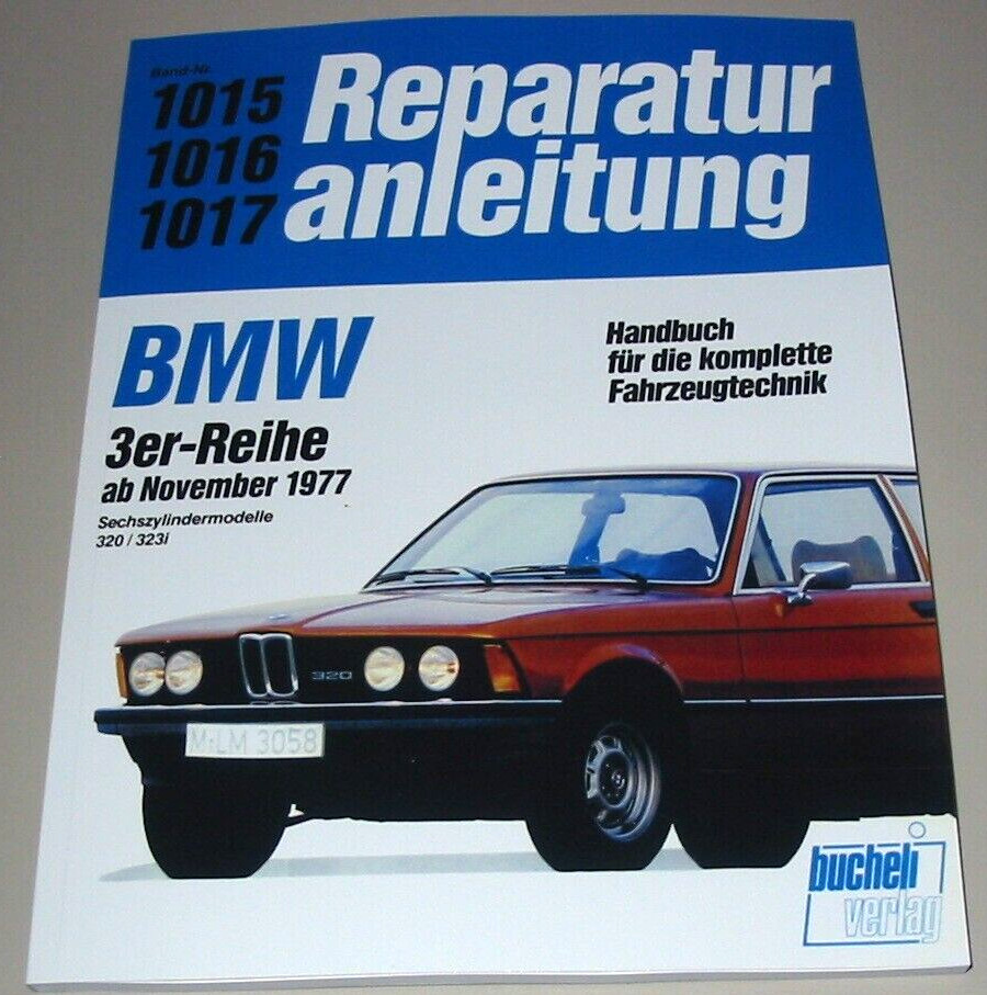 Thumbnail - Reparaturanleitung Bmw 3er E 21 / E21 320 / 323i 6 Zylinder Ab 1977