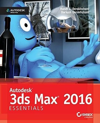 Autodesk DS Max 2016: Essentials Buch Sybex Inc.,U.S.