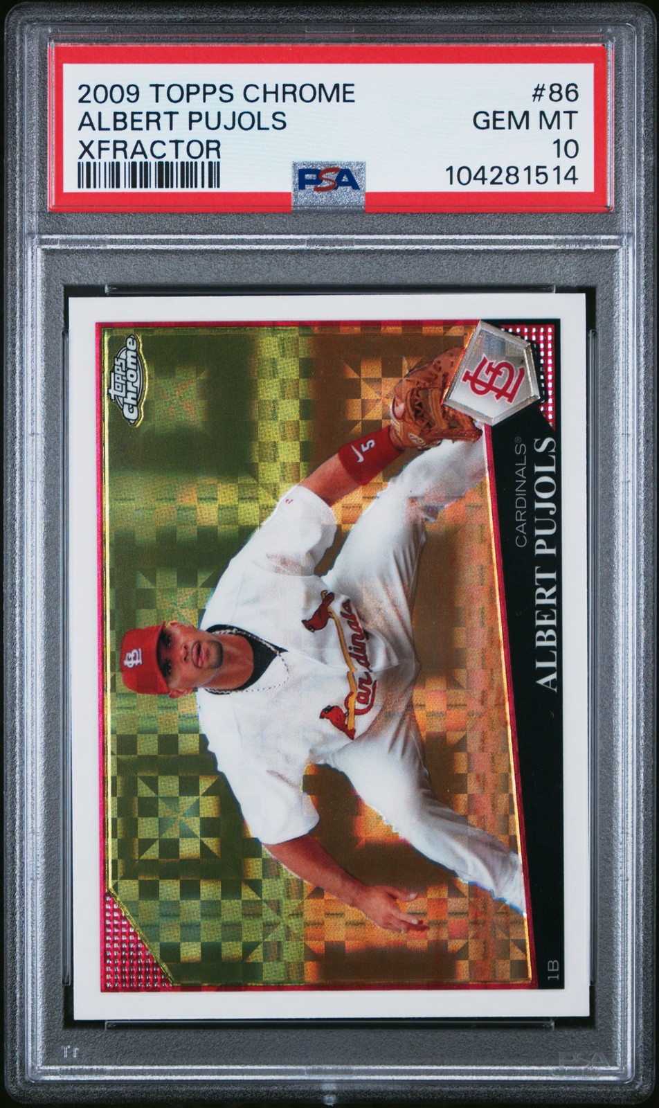 2009 TOPPS CHROME XFRACTOR #86 ALBERT PUJOLS PSA 10