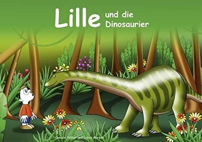 Lille und die Dinosaurier: Kinderbuch mit farbigen Buch DA Verlag (Nova MD)