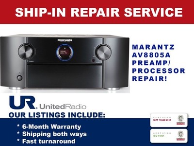 REPAIR SERVICE FOR MARANTZ AV8805A 13.2 CHANNEL HOME THEATER PREAMP/PROCESSOR