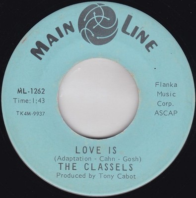 The Classels - Love Is / Tomorrow May Be Too Late, 7'', (Vinyl)