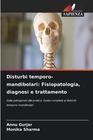 Annu Gurjar (U. A.) | Disturbi Temporo-Mandibolari: Fisiopatologia, Diagnosi...