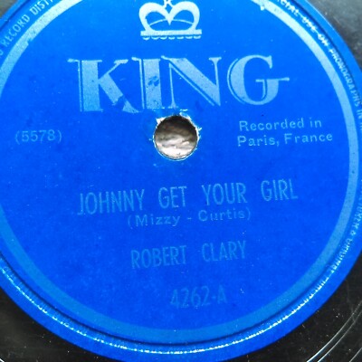 78 rpm King 4262, Robert Clary, Johnny Get Girl, Put Your Shoes On Lucy, jazz V