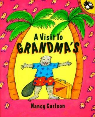 A Visit to Grandma's (Picture Puffins) - Paperback By Carlson, Nancy - GOOD