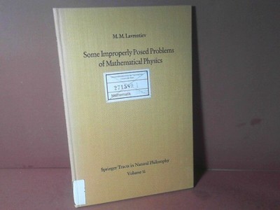Some Improperly Posed Problems of Mathematical Physics. (= Springer Tract 150198